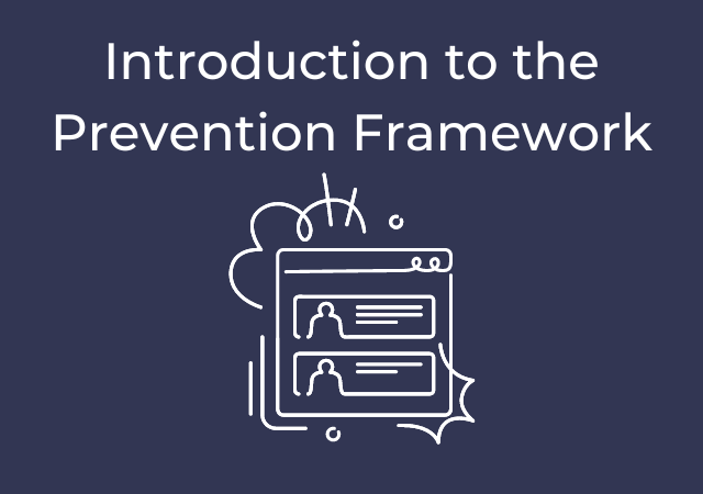 Introduction to the Prevention Framework