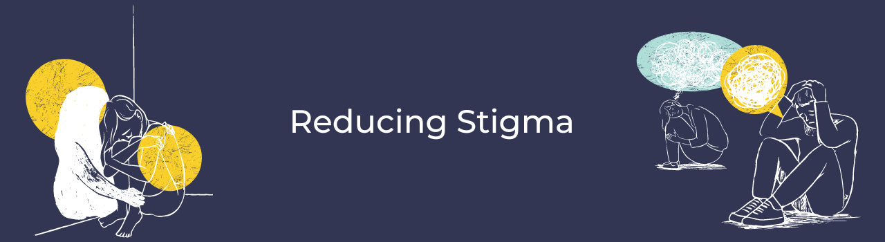 Reducing Stigma