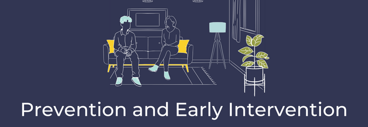 Prevention and Early Intervention. In Dundee it is recognised that there needs to be a greater effort to shift our thinking and resources toward primary prevention and early intervention. This is to stop people from experiencing issues or harm from alcohol and drugs in the first place, or minimise harm as early as possible. 